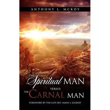 The Spiritual Man Versus the Carnal Man