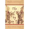 The Art of War by Sun Tzu - Classic Collector's Edition: Includes The Classic Giles and Full Length Translations