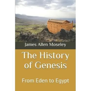 The History of Genesis: From Eden to Egypt