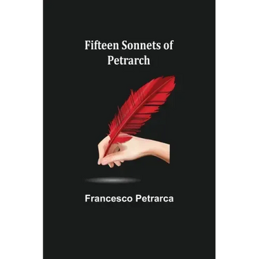 Fifteen sonnets of Petrarch