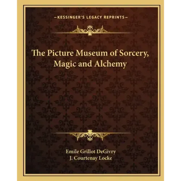 The Picture Museum of Sorcery, Magic and Alchemy