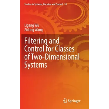 Filtering and Control for Classes of Two-Dimensional Systems