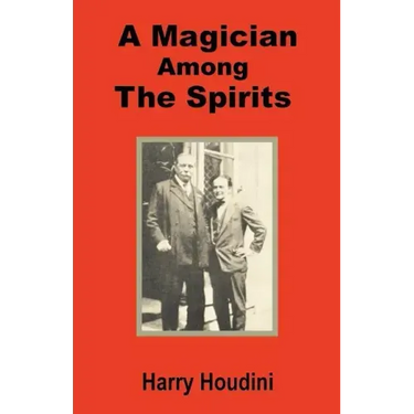 A Magician Among the Spirits