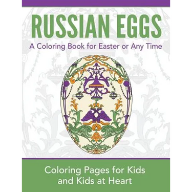 Russian Eggs: Coloring Pages for Kids and Kids at Heart