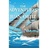 The Adventures of Juan Ortiz: Explorer, Captive, Interpreter