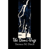 The Demi-Urge by Thomas M. Disch, Science Fiction, Fantasy, Adventure