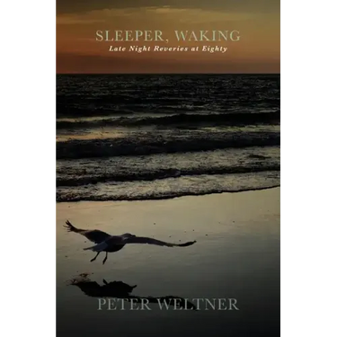 Sleeper, Waking / Late Night Reveries at Eighty