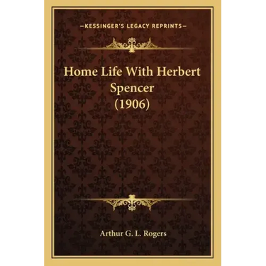 Home Life with Herbert Spencer (1906)
