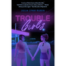 Trouble Girls