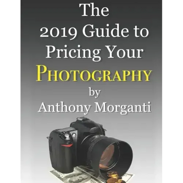 The 2019 Guide to Pricing Your Photography