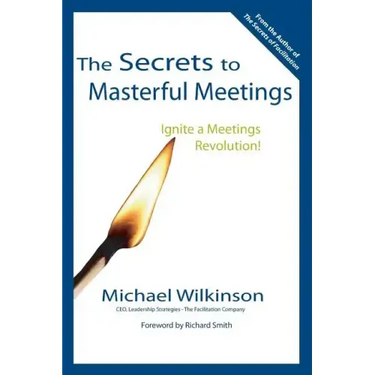 The Secrets to Masterful Meetings