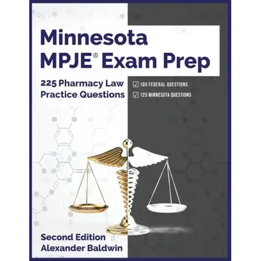 Minnesota MPJE Exam Prep: 225 Pharmacy Law Practice Questions, Second Edition