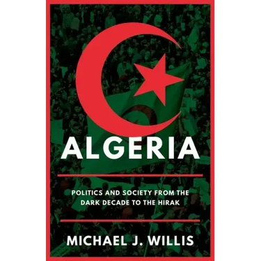 Algeria: Politics and Society from the Dark Decade to the Hirak