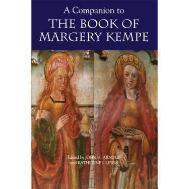 A Companion to the Book of Margery Kempe