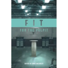 Fit for the Pulpit: The Preacher & His Challenges