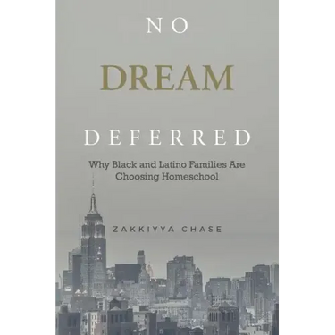 No Dream Deferred: Why Black and Latino Families Are Choosing Homeschool