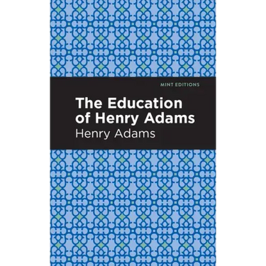 The Education of Henry Adams