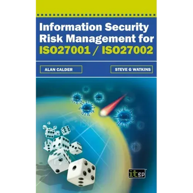 Information Security Risk Management for ISO27001/Iso27002