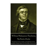 William Makepeace Thackeray - The Book of Snobs: "It is better to love wisely, no doubt: but to love foolishly is better than not to be able to love a