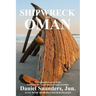 Shipwreck in Oman: A Journal of the Travels and Sufferings of Daniel Saunders, Jun