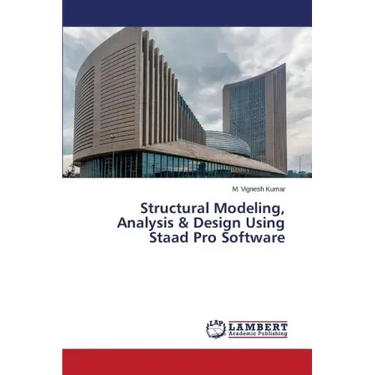 Structural Modeling, Analysis & Design Using Staad Pro Software
