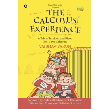 The Calculus Experience: A tale of Intuition and Rigor (Vol. 1 Pre-Calculus)