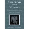 Astrology of the World I: The Ptolemaic Inheritance