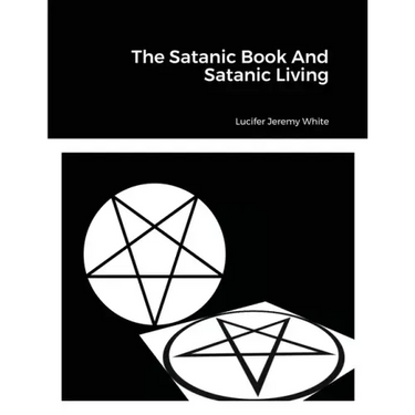 The Satanic Book And Satanic Living