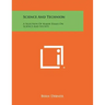 Science And Technion: A Selection Of Major Essays On Science And Society