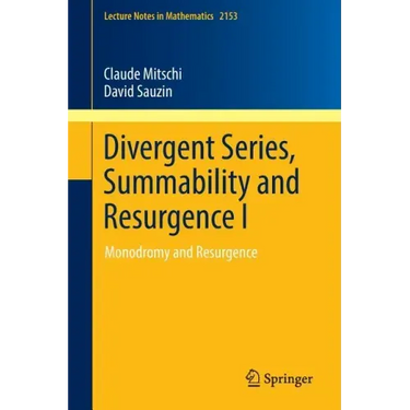 Divergent Series, Summability and Resurgence I: Monodromy and Resurgence
