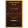 Saints Of 1881: Or Sketches Of Lives Of St. Clare Of Montefalco, St. Laurence Of Brindisi, St. Benedict Joseph Labre, St. John Baptist De Rossi (1882)