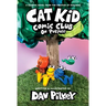 Cat Kid Comic Club: On Purpose: A Graphic Novel (Cat Kid Comic Club #3): From the Creator of Dog Man