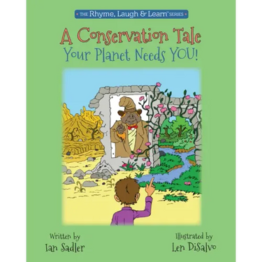A Conservation Tale - Your Planet Needs You!