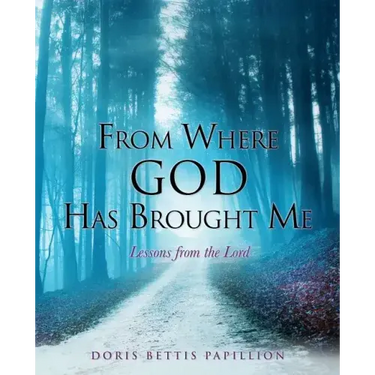 From Where God Has Brought Me