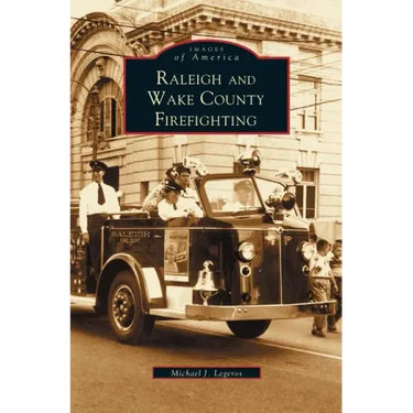 Raleigh and Wake County Firefighting