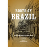 Roots of Brazil