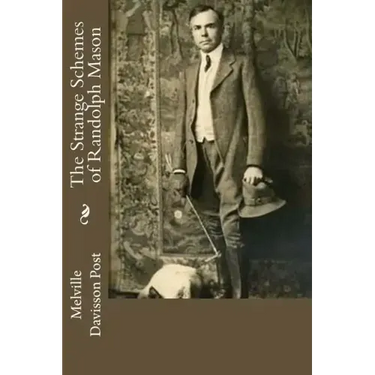 The Strange Schemes of Randolph Mason