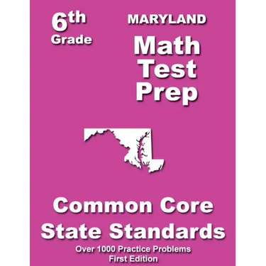 Maryland 6th Grade Math Test Prep: Common Core Learning Standards