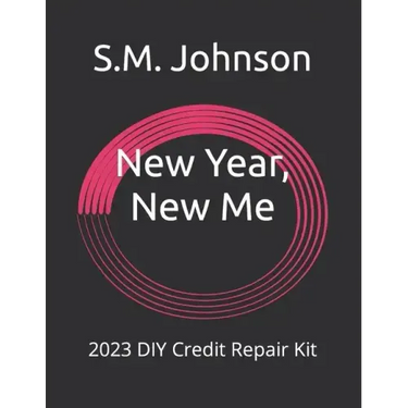 New Year, New Me: 2023 DIY Credit Repair Kit