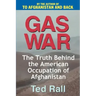 Gas War: The Truth Behind the American Occupation of Afghanistan