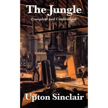 The Jungle: Complete and Unabridged by Upton Sinclair