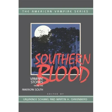 Southern Blood: Vampire Stories from the American South