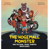 The Hogemall Monster and the Rude, Crude, Shrewd Biker Dudes