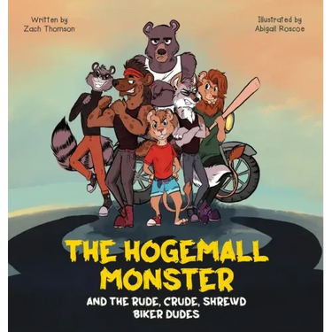 The Hogemall Monster and the Rude, Crude, Shrewd Biker Dudes