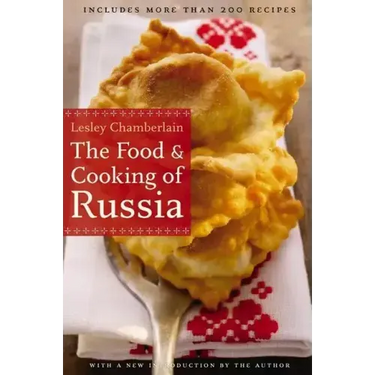 The Food and Cooking of Russia