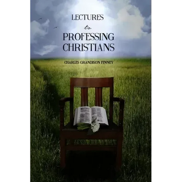 Lectures to Professing Christians