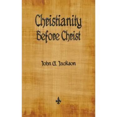 Christianity Before Christ