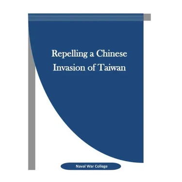 Repelling a Chinese Invasion of Taiwan