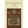 He That Should Come: A Nativity Play in One Act