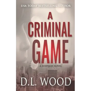 A Criminal Game: A Suspense Novel